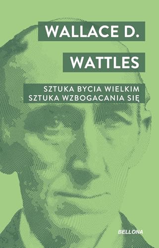 Sztuka bycia wielkim Sztuka wzbogacania się