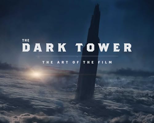 Dark tower art of the film HC: The Art of the Film (The Dark Tower)