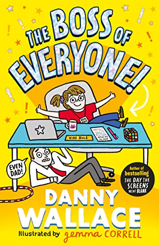 The Boss of Everyone: The brand-new comedy adventure from the author of The Day the Screens Went Blank von Simon & Schuster Ltd