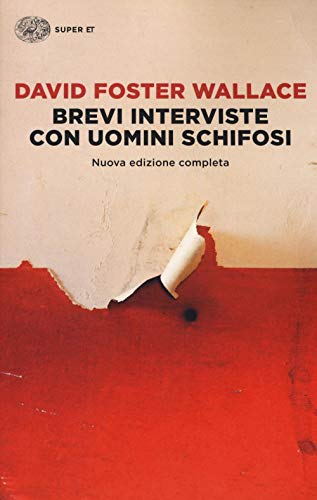 Brevi interviste con uomini schifosi (Super ET)