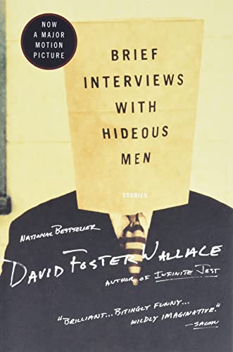 Brief Interviews With Hideous Men: Stories Brief Interviews With Hideous Men: Stories
