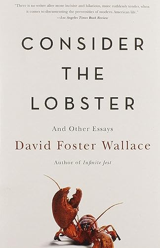 Consider the Lobster: And Other Essays