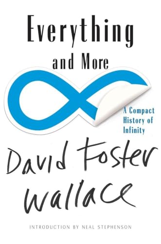 Everything and More: A Compact History of Infinity Everything and More: A Compact History of Infinity