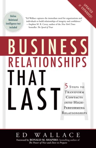 Business Relationships That Last: 5 Steps to Transform Contacts into High-Performing Relationships von River Grove Books
