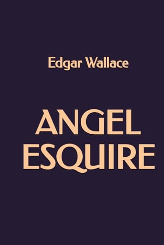 Angel Esquire Angel Esquire von Independently published