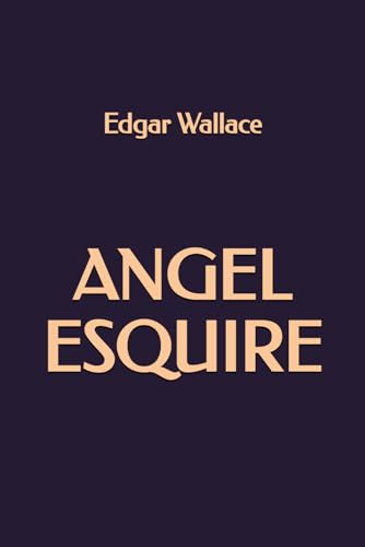 Angel Esquire Angel Esquire von Independently published