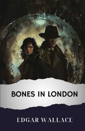 Bones in London: The Original Classic von Independently published