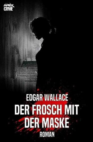 DER FROSCH MIT DER MASKE: Der Krimi-Klassiker! DER FROSCH MIT DER MASKE: Der Krimi-Klassiker!