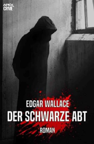 DER SCHWARZE ABT: Der Krimi-Klassiker! DER SCHWARZE ABT: Der Krimi-Klassiker!