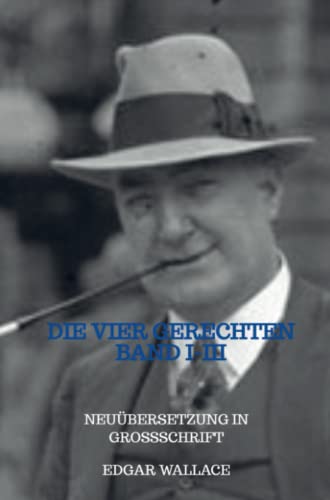 DIE VIER GERECHTEN BAND I-III: Neuübersetzung in Großschrift DIE VIER GERECHTEN BAND I-III: Neuübersetzung in Großschrift