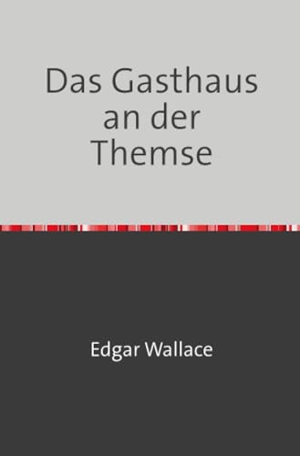 Das Gasthaus an der Themse