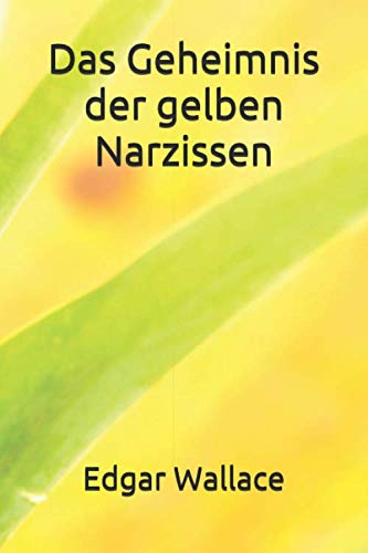 Das Geheimnis der gelben Narzissen