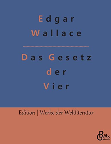 Das Gesetz der Vier (Edition Werke der Weltliteratur) von Gröls Verlag
