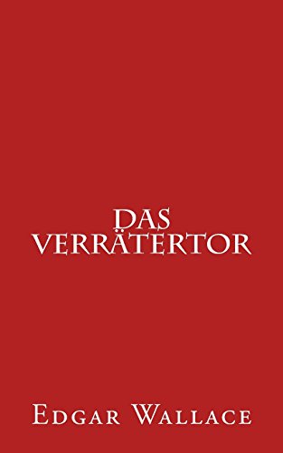 Das Verrätertor Das Verrätertor von CREATESPACE