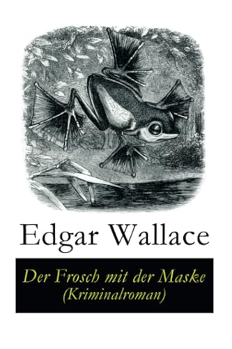 Der Frosch mit der Maske (Kriminalroman) von E-Artnow