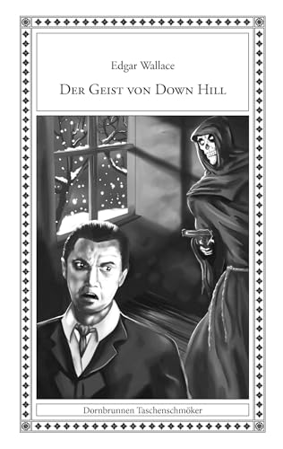 Der Geist von Down Hill (Taschenschmöker aus Vergangenheit und Gegenwart)