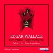 Der grüne Bogenschütze, 1 Audio-CD Der grüne Bogenschütze, 1 Audio-CD
