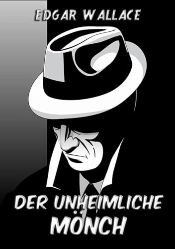 Der unheimliche Mönch Der unheimliche Mönch von Jazzybee Verlag