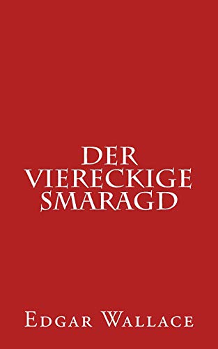 Der viereckige Smaragd Der viereckige Smaragd von CREATESPACE
