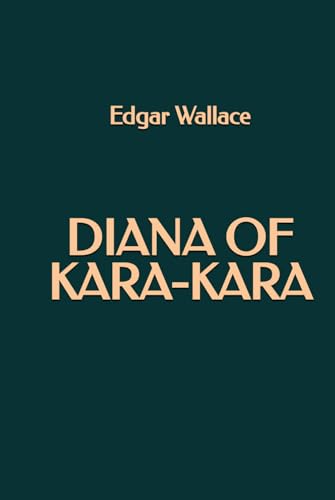 Diana of Kara-Kara Diana of Kara-Kara von Independently published