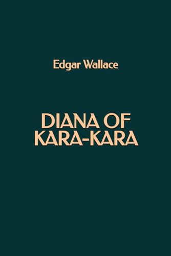 Diana of Kara-Kara Diana of Kara-Kara von Independently published
