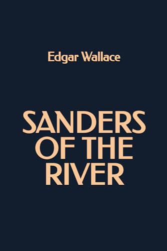 Sanders of the River Sanders of the River von Independently published