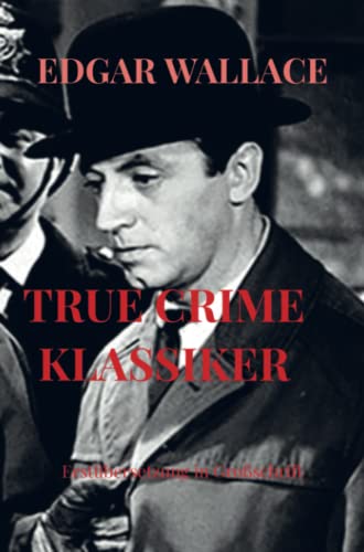 TRUE CRIME KLASSIKER: Erstübersetzung in Großschrift TRUE CRIME KLASSIKER: Erstübersetzung in Großschrift