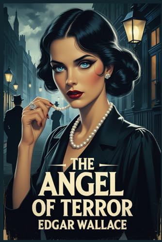 The Angel of Terror The Angel of Terror von Independently published
