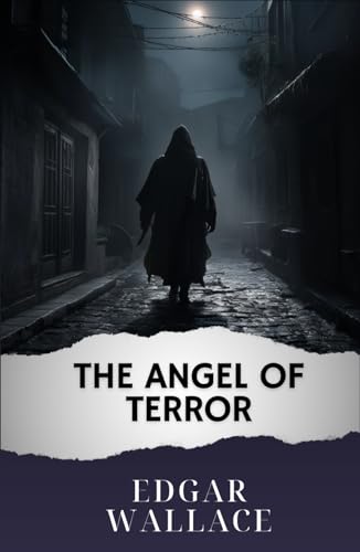 The Angel of Terror: The Original Classic von Independently published