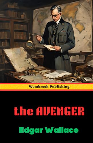 The Avenger: or, The Hairy Arm The Avenger: or, The Hairy Arm von Independently published