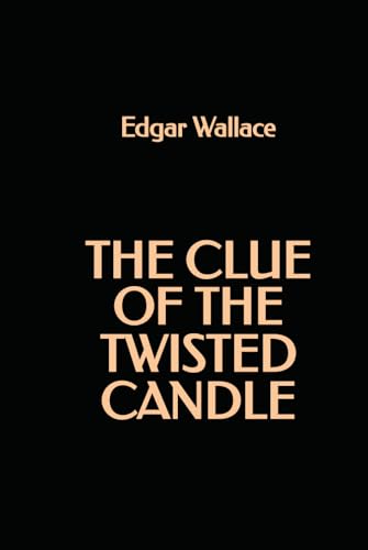 The Clue of the Twisted Candle The Clue of the Twisted Candle von Independently published