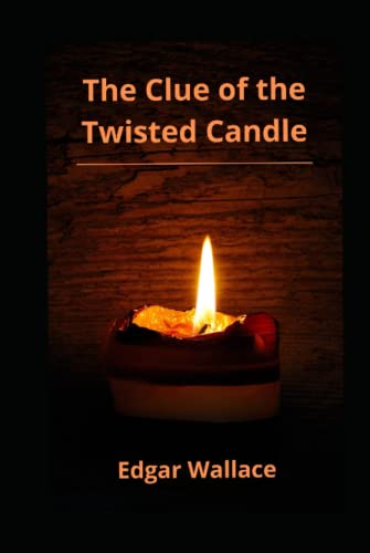 The Clue of the Twisted candle Annotated The Clue of the Twisted candle Annotated von Independently published