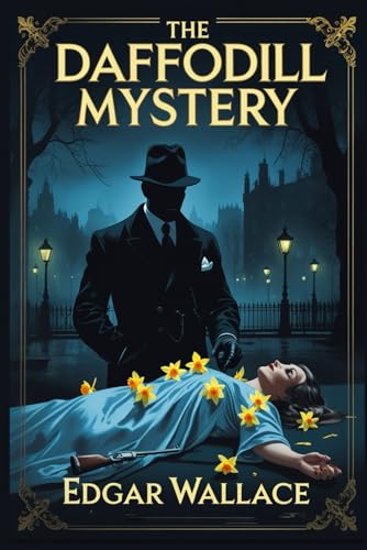 The Daffodil Mystery The Daffodil Mystery von Independently published