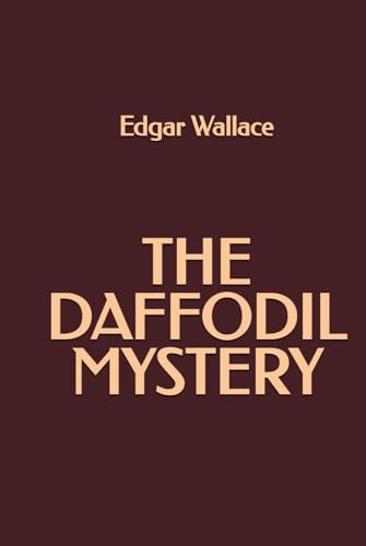 The Daffodil Mystery The Daffodil Mystery von Independently published