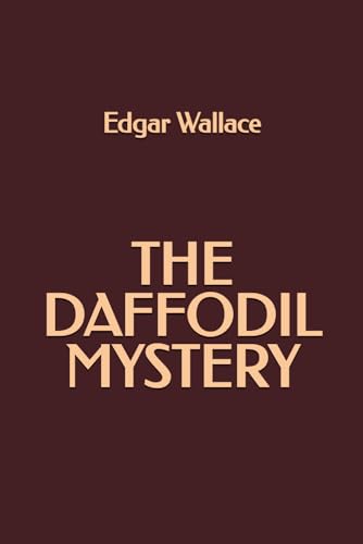 The Daffodil Mystery The Daffodil Mystery von Independently published