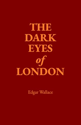The Dark Eyes of London The Dark Eyes of London von Independently published