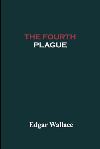 The Fourth Plague von Independently published