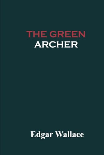 The Green Archer von Independently published