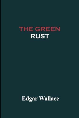 The Green Rust von Independently published