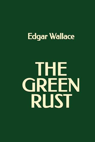 The Green Rust The Green Rust von Independently published