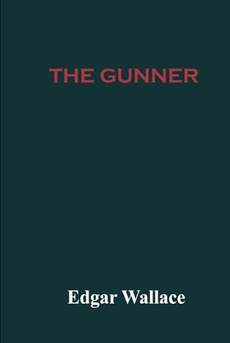 The Gunner von Independently published