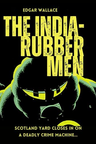 The India-Rubber Men The India-Rubber Men von Independently published