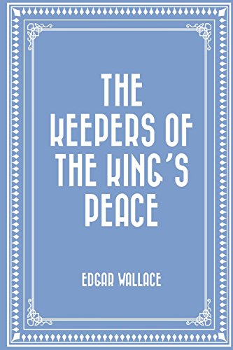 The Keepers of the King's Peace von CreateSpace Independent Publishing Platform