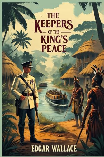 The Keepers of the King's Peace The Keepers of the King's Peace von Independently published