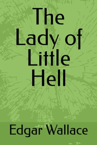 The Lady of Little Hell The Lady of Little Hell von Independently published