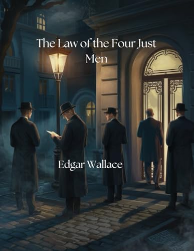 The Law of the Four Just Men(Easy-to-Read Edition) von Independently published