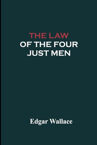 The Law of the Four Just Men von Independently published