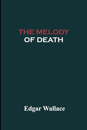 The Melody of Death von Independently published