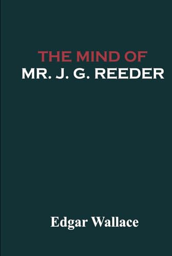 The Mind of Mr. J. G. Reeder von Independently published