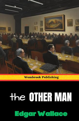 The Other Man: a Tapestry of Suspense, Danger, and Human Drama The Other Man: a Tapestry of Suspense, Danger, and Human Drama von Independently published